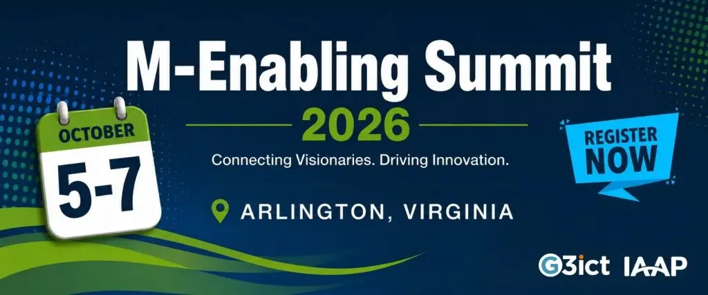 A dark blue background with green wave accents. The headline “M-Enabling Summit 2026” is centered, with the tagline “Connecting Visionaries. Driving Innovation.” beneath it. On the left, a calendar graphic highlights “October 5–7.” On the right, a blue callout reads “REGISTER NOW.” The location “Arlington, Virginia” appears with a map pin icon, and G3ict and IAAP logos are shown in the lower-right corner.
